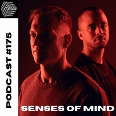 GetLostInMusic - Podcast #175 - Senses Of Mind