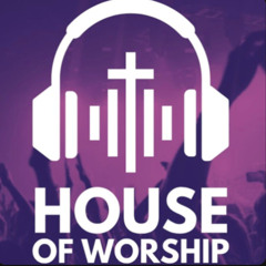 House of Worship - Episode 91