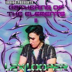 Indigo Presents: Gathering of the Elements II - a DJ set