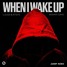 Lucas & Steve - When I Wake Up (JADMP - Remix)
