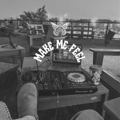 MAKE ME FEEL