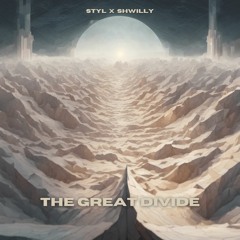 The Great Divide w/ shwiLLy