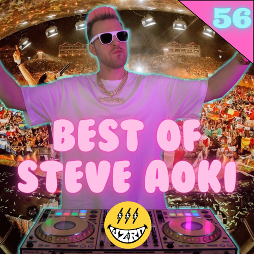 Best Of Steve Aoki Mix 2023 | #56 | Steve Aoki | The Best of Steve Aoki 2023 by DJ WZRD