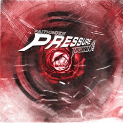 Faithroze - Pressure (NGYN Remix)