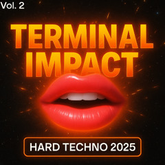Terminal Impact – Raw Techno Anthem