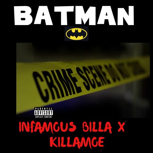 INFAMOUS BILLA - BATMAN (Ft. KillaMoe)