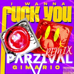 Gimario - I Wanna F You (Parzival Remix)