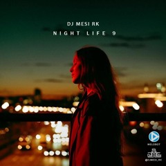 DJ MESIRK - Night Life 9