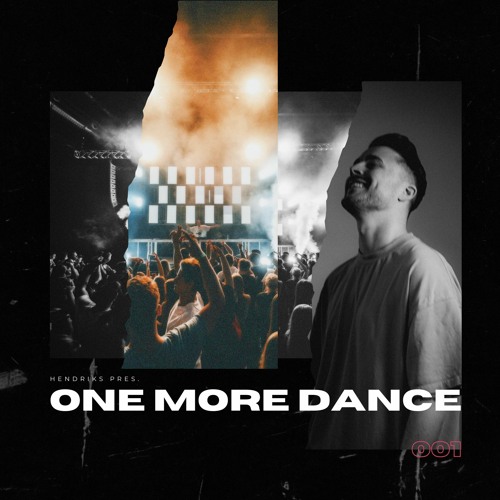 HENDRIKS pres. One More Dance #001 (Special House Set)