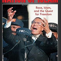 ACCESS KINDLE PDF EBOOK EPUB A History of the Nation of Islam: Race, Islam, and the Q