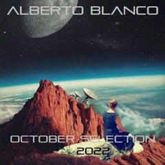 Alberto Blanco - October Selection / 2022