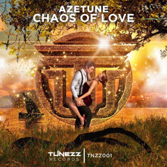Azetune - Chaos Of Love  Radio Mix.wav