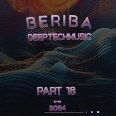 DeepTechMusic by Beriba part #018