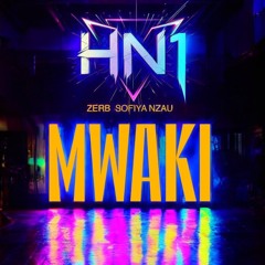 Mwaki (HN1 Remix)[FREE DOWNLOAD]