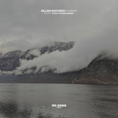 Billion Watchers - Rainman (Facundo Borras Remix) [3rd Avenue]