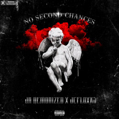 JR DEMONIZED X JCFLOXKS - NO SECOND CHANCES