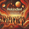Rekindled - Heart in Ibiza DJ mix artwork - Electronic music tracklist cover image