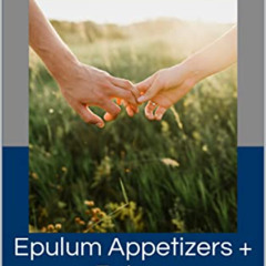 [ACCESS] KINDLE 📬 Epulum Appetizers + Entree: GGMC Morgantown Complete Companion Ser