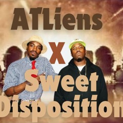 ATLiens X Sweet Disposition