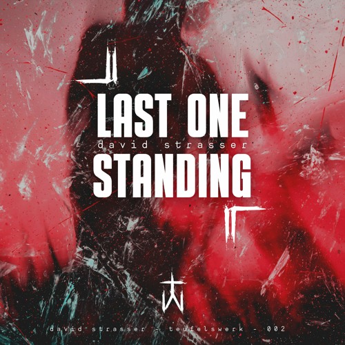DAVID STRASSER - LAST ONE STANDING [TFDS002]
