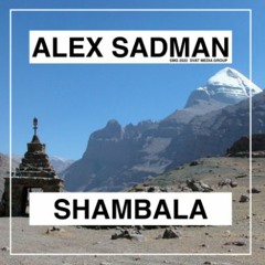 Alex Sadman - Shambala (Original Mix)