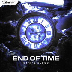 TCLABS140 Strike Blood - End Of Time (RADIO EDIT)