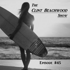 Episode 45.1 - The Clint Beachwood Show