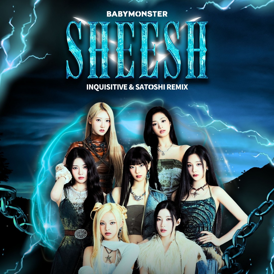Listen to BABYMONSTER - SHEESH (INQUISITIVE & SATOSHI REMIX) by
