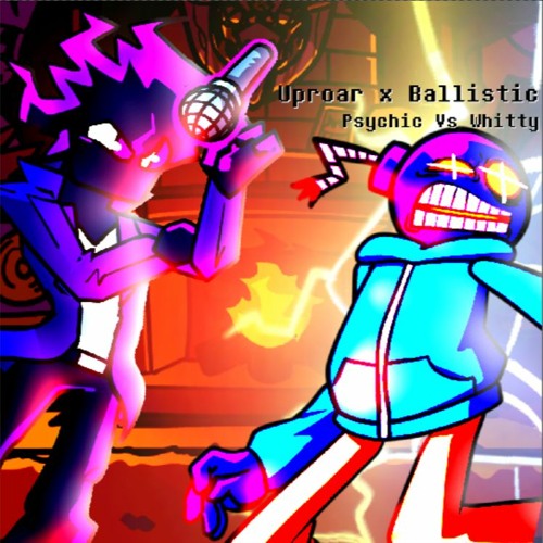 Uproar x Ballistic (Psychic Vs Whitty) (Fnf Mashup)