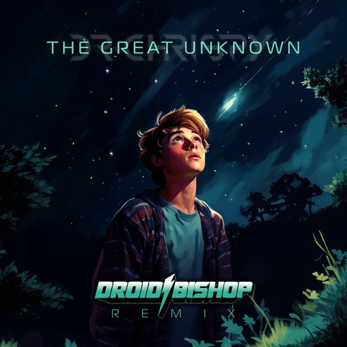 The Great Unknown (Droid Bishop Remix) [Instrumental]