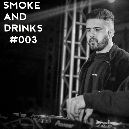 Smoke And Drinks #003