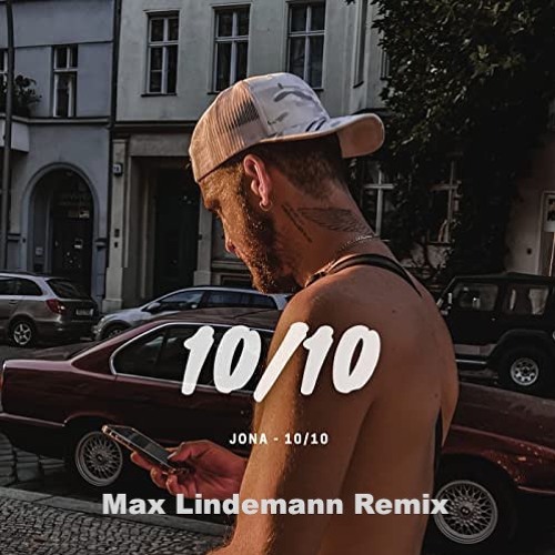 Jona 10/10 |||Max Lindemann Remix|||