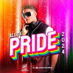 Dj Louis Pacheco Pride 2024 Set Mix