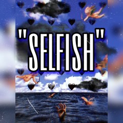 Selfish - D4Y1 (Produced By BeatDemons)