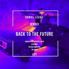 Daniel Levak - Back to the Future (Stefan Lindenthal Remix)