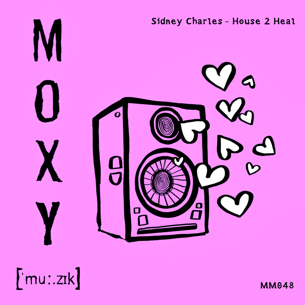 Premiere: Sidney Charles – House 2 Heal [Moxy Muzik]