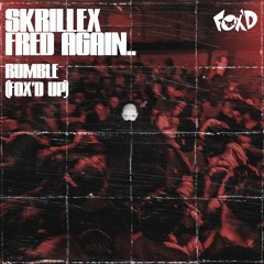 Skrillex - Rumble (Fox'd Up)