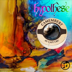 Hypothèse Camembert