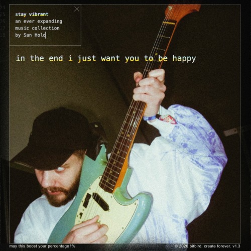 San Holo - in the end i just want you to be happy