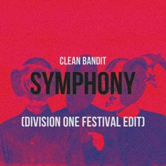 Clean Bandit Feat. Zara Larsson - Symphony (Division One Bootleg)