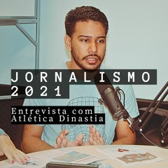 Jornalismo 2021 - Entrevista com Atlética Dinastia