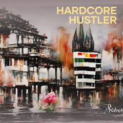 Hardcore Hustler (Remix)