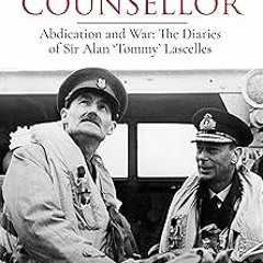 #! King's Counsellor: Abdication and War: the Diaries of Sir Alan Lascelles edited by Duff Hart