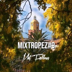 MIXTROPEZ#9