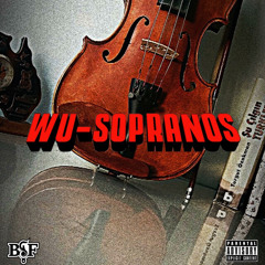 WU-Sopranos (feat. Inspectah Deck & Fuego Base)