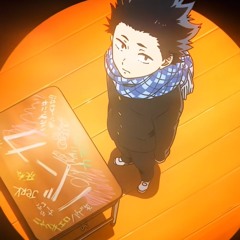 like they say. what goes around comes around. alternate outro x silent voice