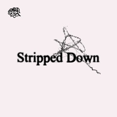 Stripped Down