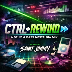 CTRL+REWIND: A Drum & Bass Nostalgia Mix (1988–2008)
