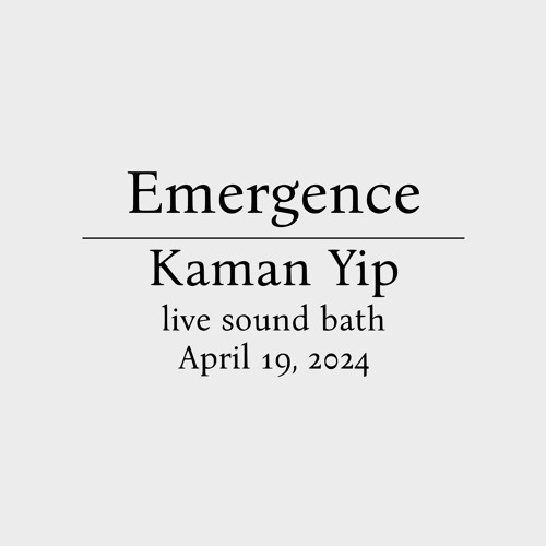 Emergence exhibition Livestream- Kaman Yip April 19, 2024