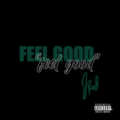 Feel Good